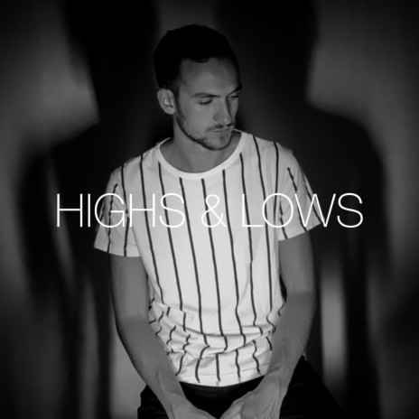 Highs & Lows | Boomplay Music