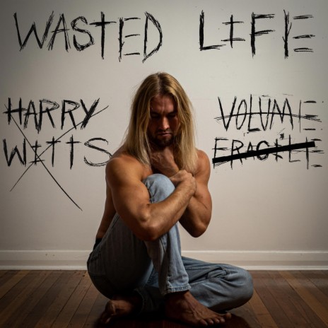 Wasted Life | Boomplay Music