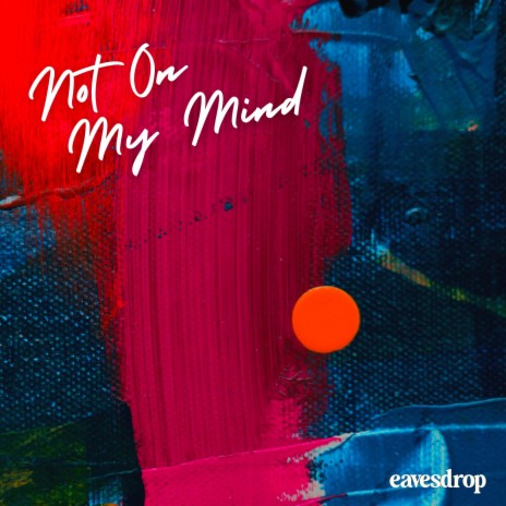 Not On My Mind | Boomplay Music