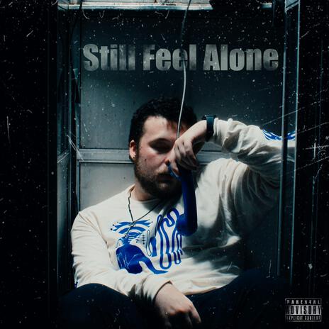 Still Feel Alone ft. Vytaute | Boomplay Music