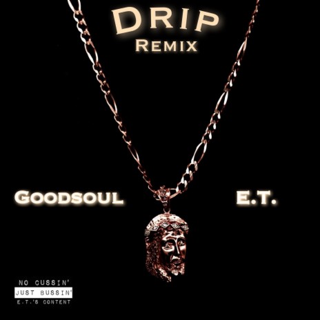DRIP. ft. E.T. | Boomplay Music