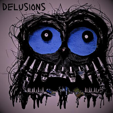 Delusions | Boomplay Music