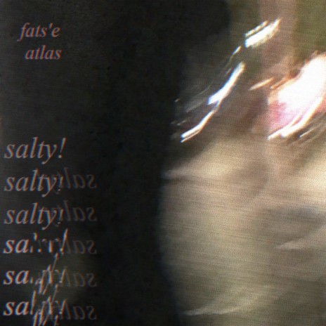 salty! ft. fats'e, Fats'e & Atlas | Boomplay Music