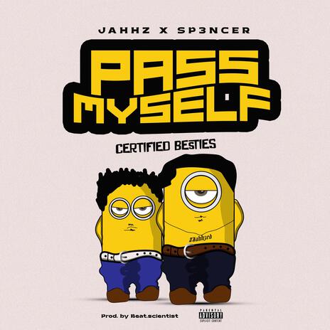 Pass myself ft. Sp3ncer | Boomplay Music