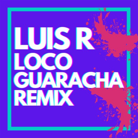 Loco (Guaracha Remix) | Boomplay Music