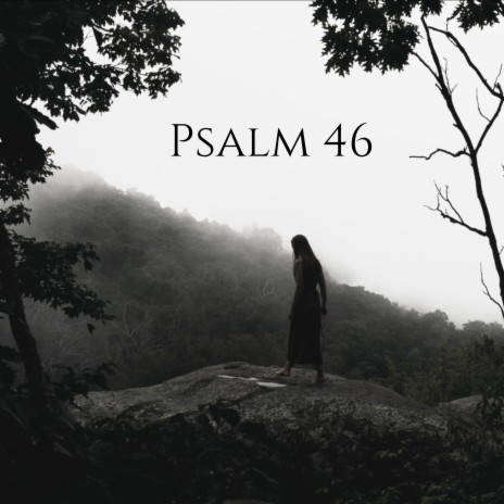 Psalm 46 ft. Pastor Tharren Thompson