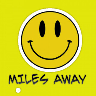 Miles Away