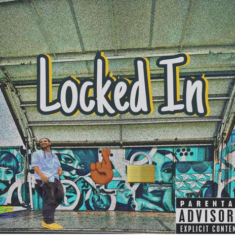 Locked In | Boomplay Music