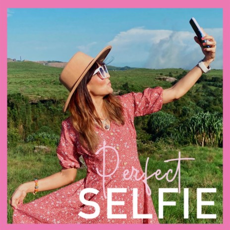 Perfect Selfie | Boomplay Music