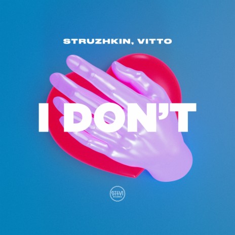 I Don't ft. Vitto | Boomplay Music