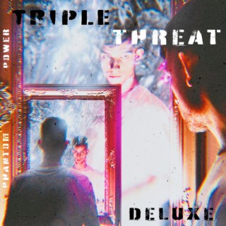 Triple Threat (Deluxe)