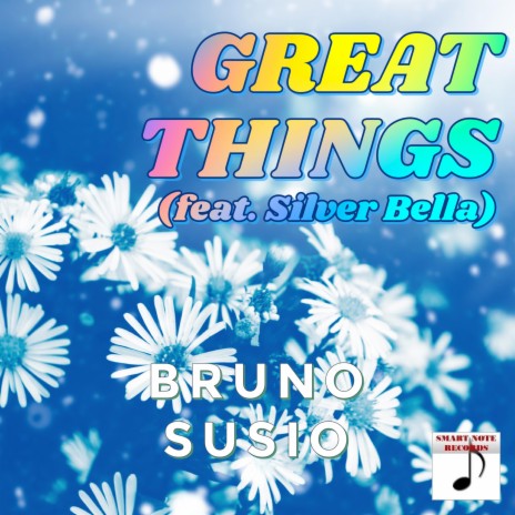 Great things ft. Silver Bella | Boomplay Music