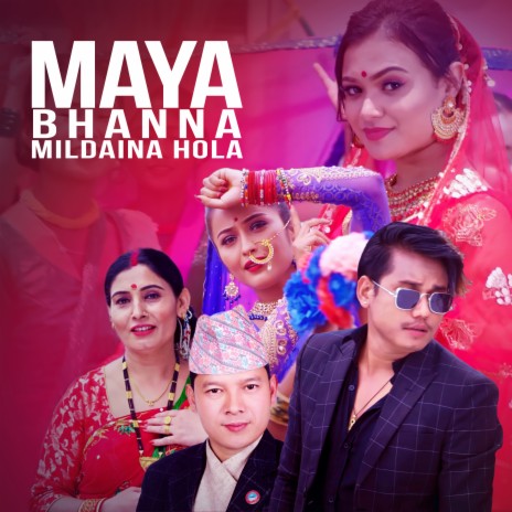 Maya Bhanna Mildaina Hola ft. Sangita Poudel | Boomplay Music