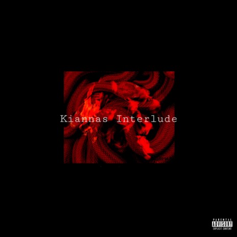 Kiannas Interlude | Boomplay Music