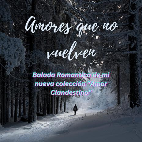 Amores que no vuelven | Boomplay Music