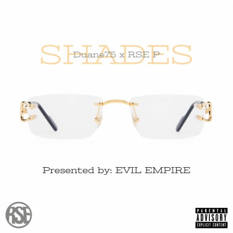 SHADES ft. RSE P | Boomplay Music