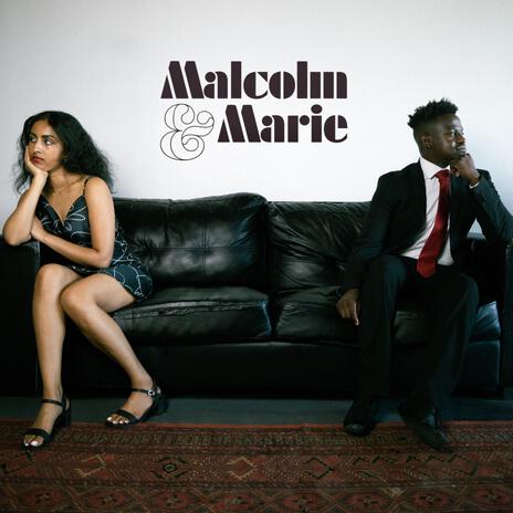 Malcolm & Marie ft. Kyra | Boomplay Music