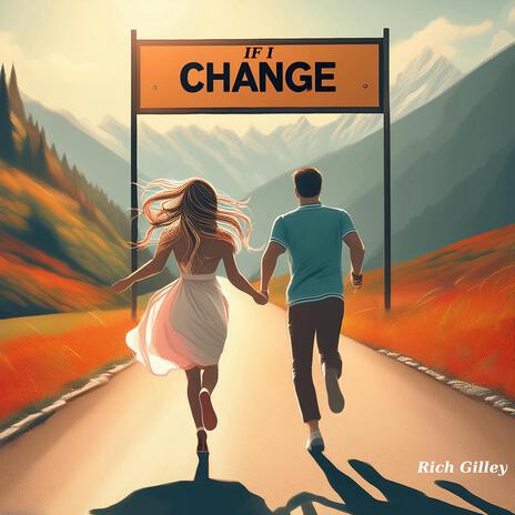 If I Change | Boomplay Music