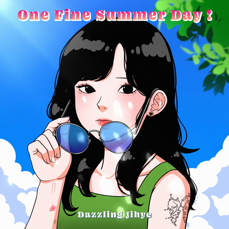 One Fine Summer Day! | Boomplay Music