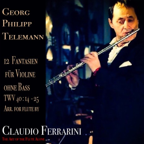 Fantasie für Violine ohne Bass in F Major, TWV 40:24 (Arr. for flute alone by Claudio Ferrarini) | Boomplay Music