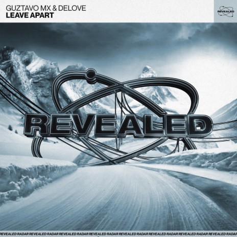 Leave Apart ft. Delove & Revealed Recordings | Boomplay Music