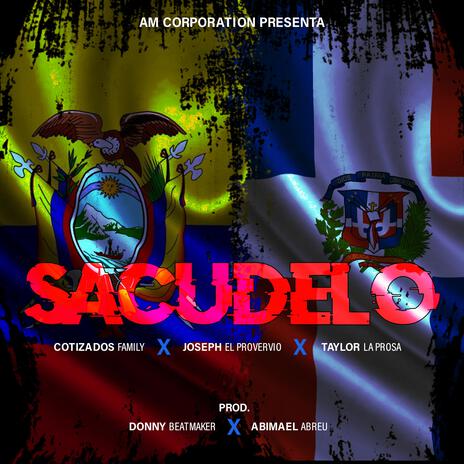 Sacudelo ft. Joseph el Proverbio, Taylor La Prosa & Donny BeatMaker | Boomplay Music