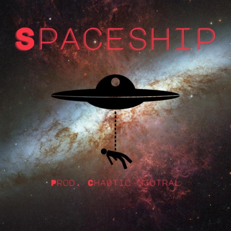 Spaceship ft. prod.Cha0tic | Boomplay Music