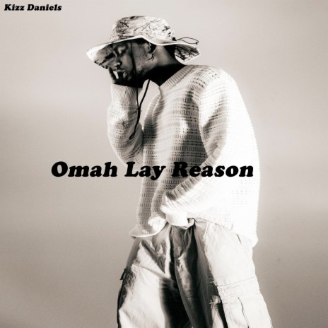 Omah Lay Reason | Boomplay Music