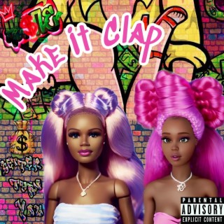 Make It Clap ft. Xonique lyrics | Boomplay Music