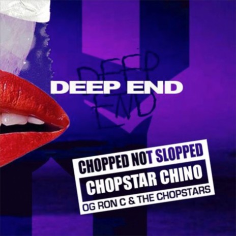 Deep End (Chopped Not Slopped) | Boomplay Music