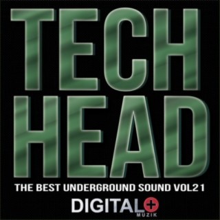 Tech Head The Best Underground Sound, Vol. 21