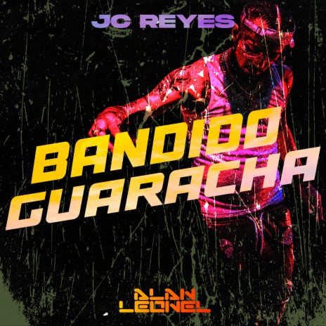 Jc Reyes Bandido Guaracha | Boomplay Music
