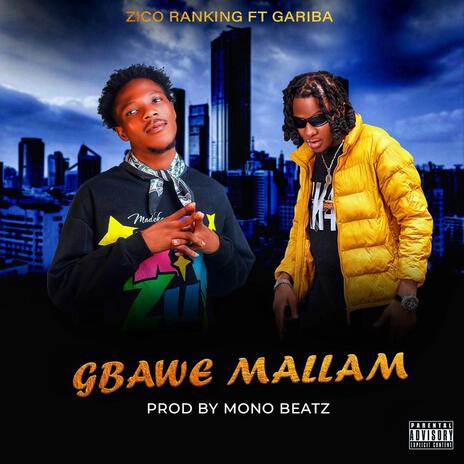 Gbawe Mallam | Boomplay Music