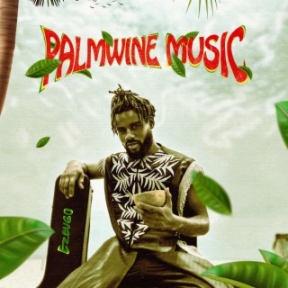Palmwine Music lyrics | Boomplay Music