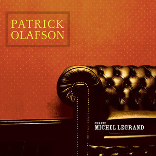 Patrick Olafson chante Michel Legrand