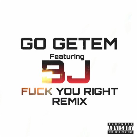 Fuck You Right (Remix) ft. BJ | Boomplay Music