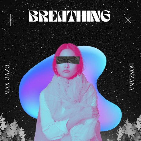 Breathing ft. Bonzana | Boomplay Music
