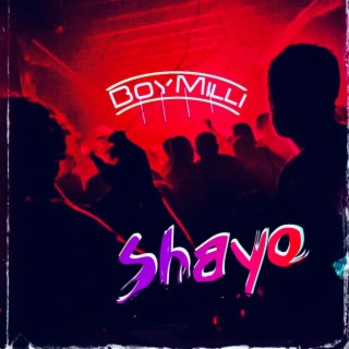 Shayo >>> BoyMilli