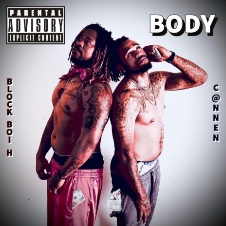 Body ft. C@nnen | Boomplay Music