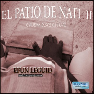 El Patio de Nati II. Cajón Espiritual