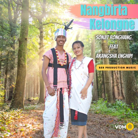 Nang Birta Kelongne ft. Akangsha Enghipi | Boomplay Music