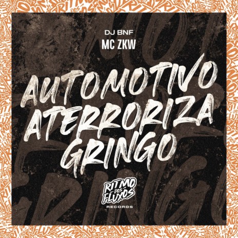 Automotivo Aterroriza Gringo ft. DJ BNF Original | Boomplay Music