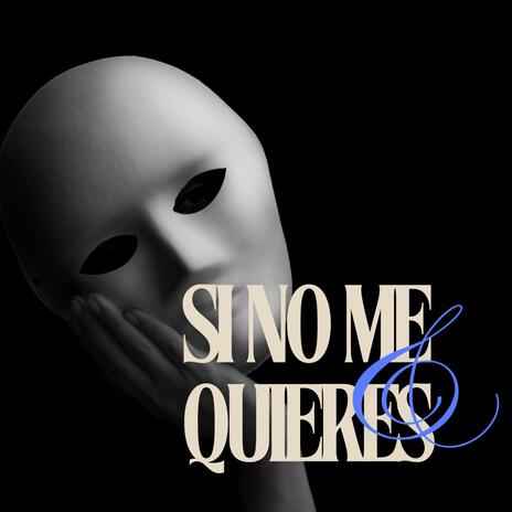 Si no me quieres (Balada romantica) | Boomplay Music