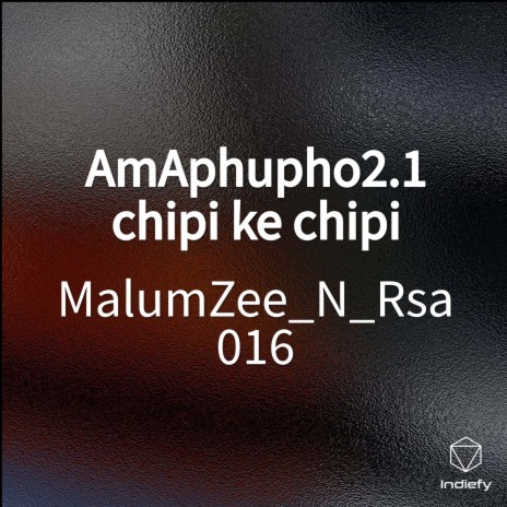 AmAphupho2.1 chipi ke chipi | Boomplay Music