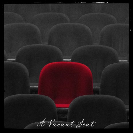 A Vacant Seat | Boomplay Music