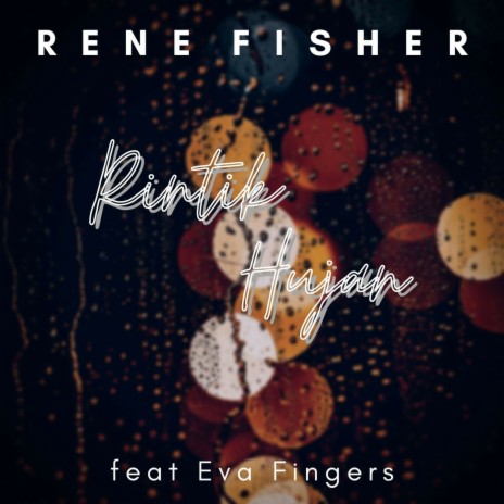 Rintik Hujan ft. Eva Fingers | Boomplay Music