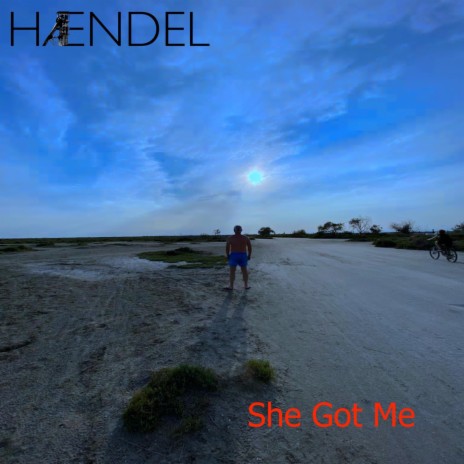 She Got Me | Boomplay Music