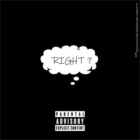 RIGHT ? ft. Charleyyy | Boomplay Music
