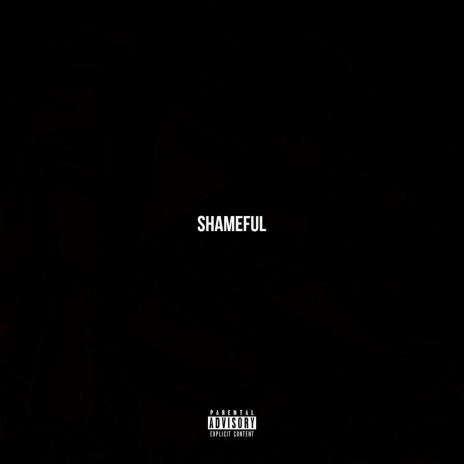 Shameful | Boomplay Music