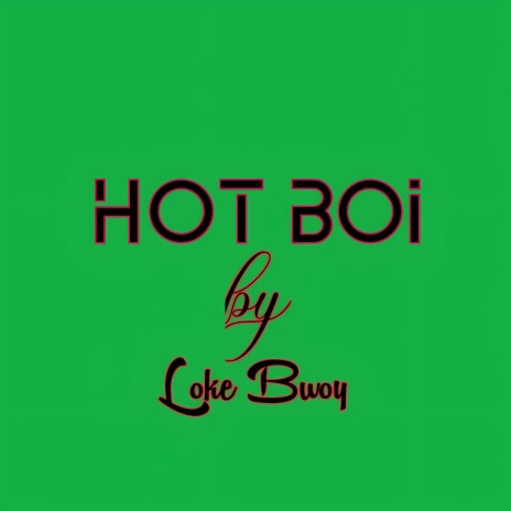 Hot boi | Boomplay Music